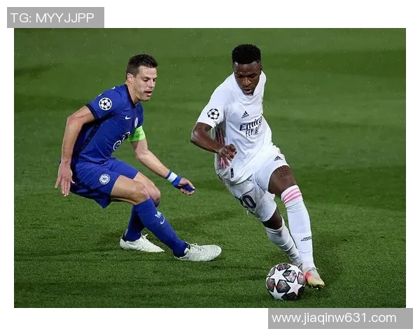 切尔西与皇马历史交锋记录分析及战绩回顾